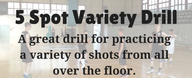5 Spot Variety Shooting Drill